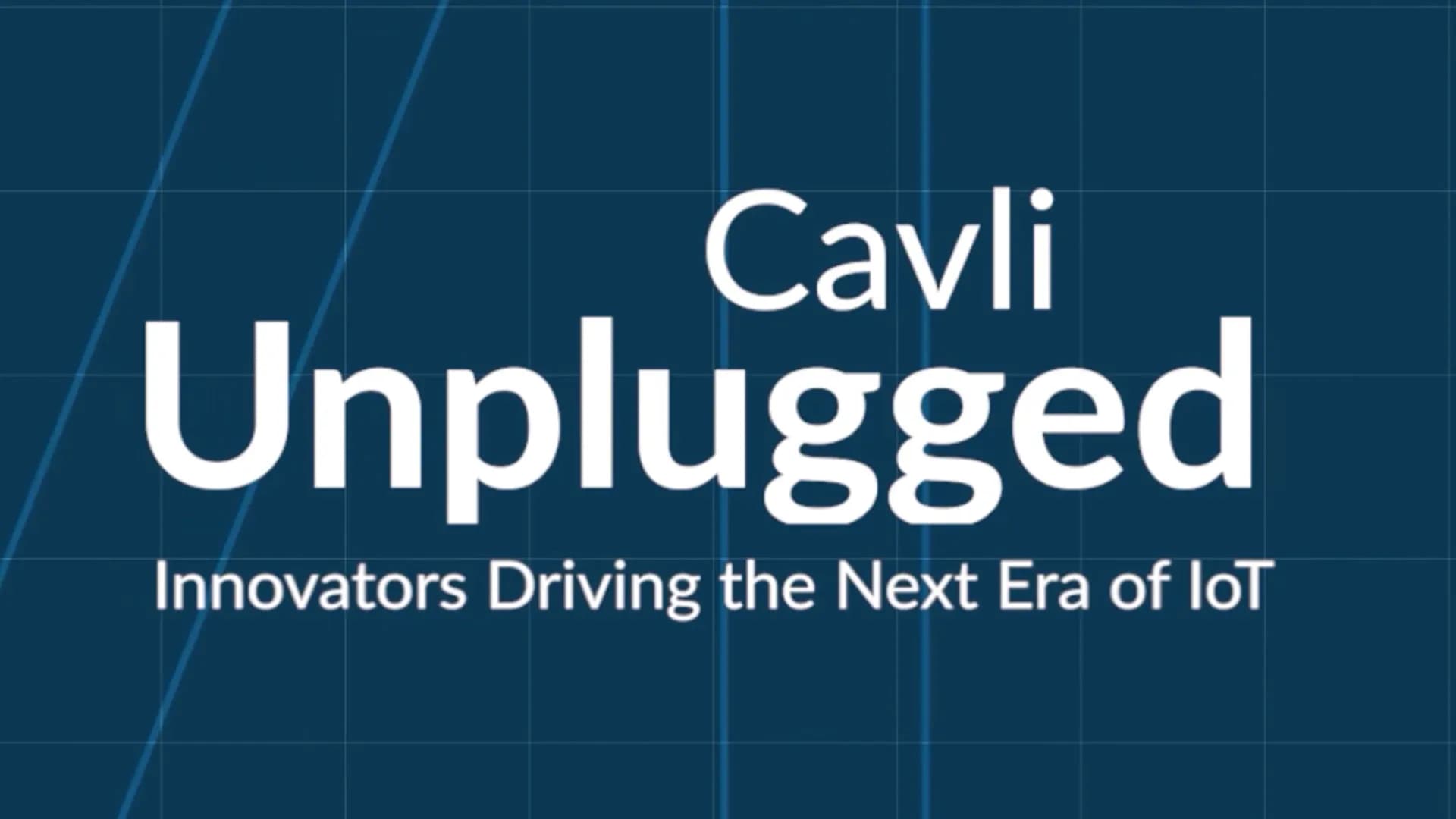 Cavli Unplugged: Insider Insights on the Future of IoT!