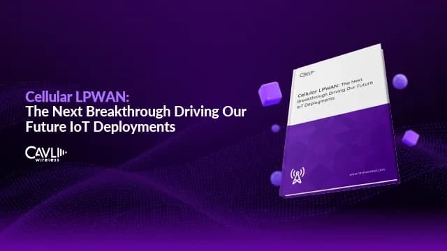 Cellular LPWAN to Revolutionize IoT Deployments in the near Future