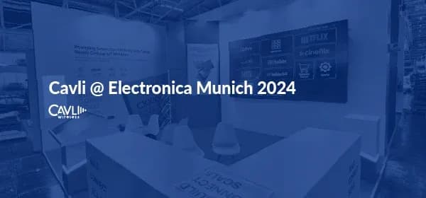 Cavli Wireless at Electronica Munich 2024