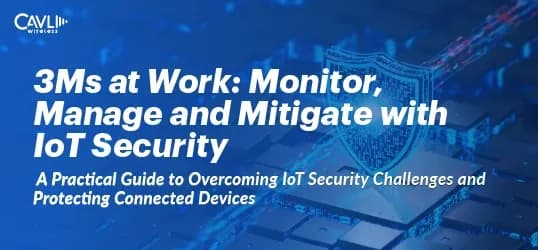 IoT Security Challenges and Protecting Connected Devices