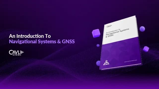 An Introduction to Navigational Systems & GNSS