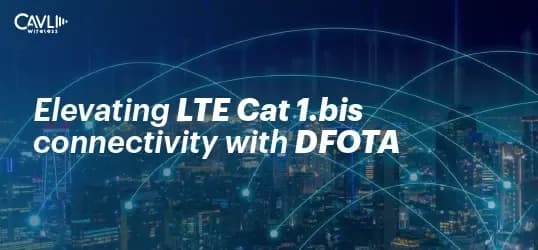 Elevating LTE Cat 1bis connectivity with DFOTA