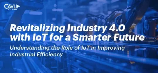 how can iot increase industrial efficiency