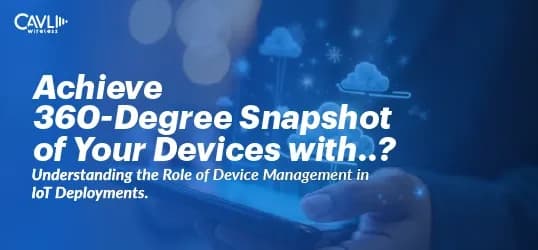 Device management for large IoT deployments