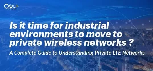 Private LTE Networks